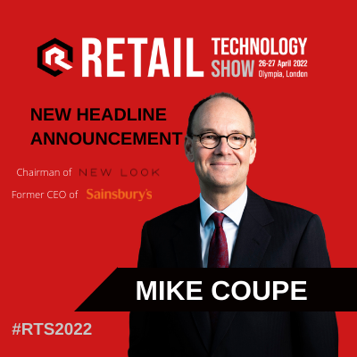 New Look Chairman and former Sainsbury’s CEO, Mike Coup, confirmed as keynote speaker at Retail Technology Show